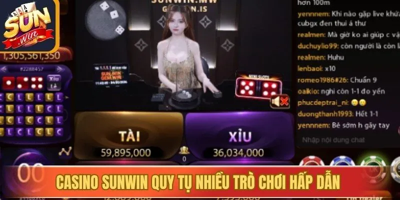 Casino Sunwin quy tụ nhiều trò chơi hấp dẫn trả thưởng cạnh tranh