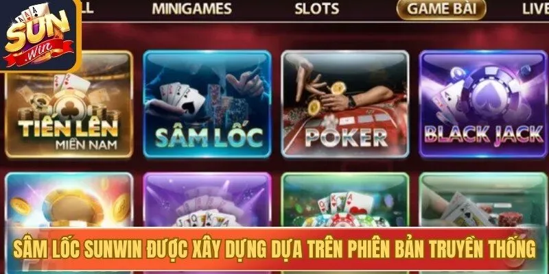 Sâm lốc Sunwin được xây dựng dựa trên phiên bản Sâm lốc truyền thống
